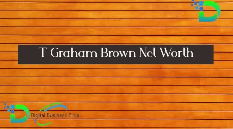 T Graham Brown Net Worth