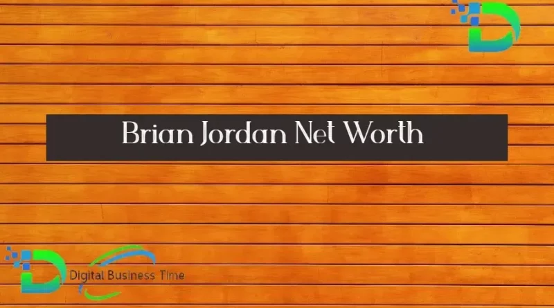 Brian Jordan Net Worth 