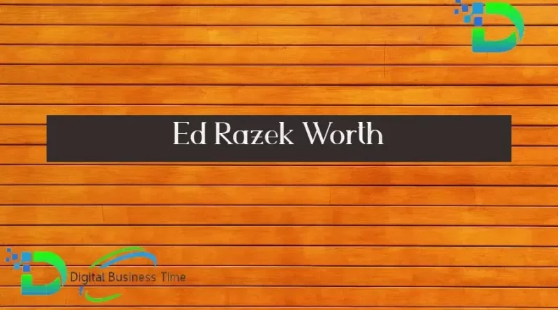 Ed Razek Worth