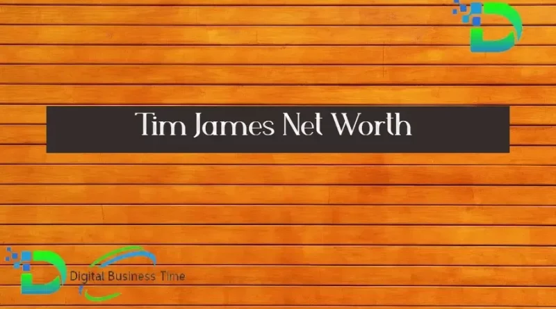 Tim James Net Worth 