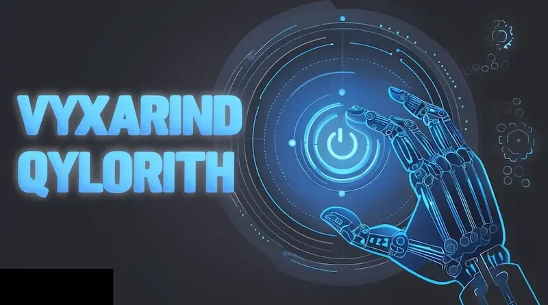 Vyxarind Qylorith Everything You Need to Know
