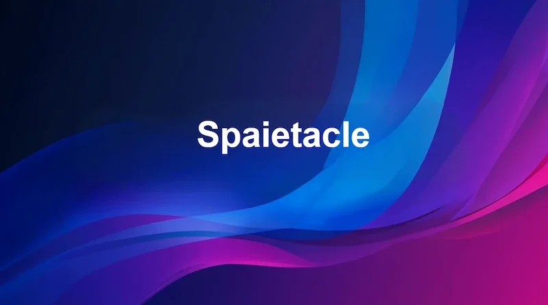 Spaietacle
