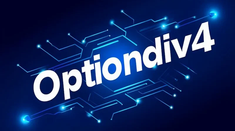Optiondiv4 Understanding the Term and Why It’s Becoming Popular